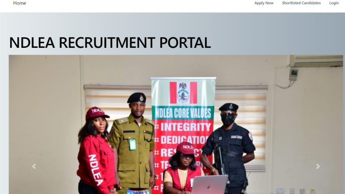www.recruitment.ndlea.gov.ng Registration Portal 2023 | NDLEA Recruitment Portal www.recruitment.ndlea.gov.ng Registration Portal 2023 | NDLEA Recruitment Portal